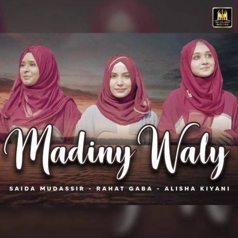 Madiny Walay ft. Rahat Gaba & Alisha Kiyani | Boomplay Music