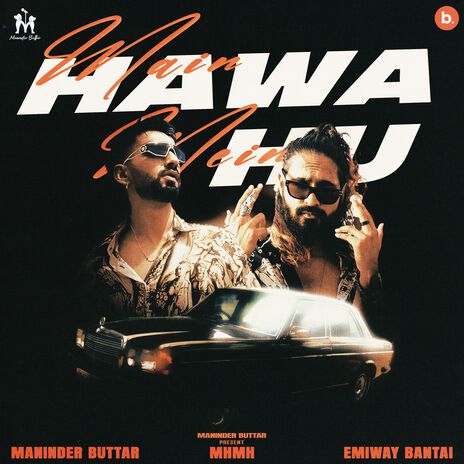 Main Hawa Mein Hu ft. Emiway Bantai | Boomplay Music