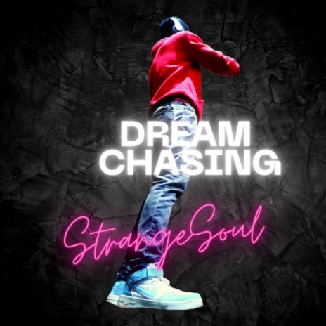 Dream Chasing | Boomplay Music
