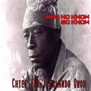 Chief Dr. Orlando Owoh