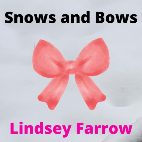Snows and Bows | Boomplay Music