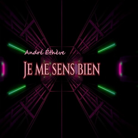 Je me sens bien | Boomplay Music