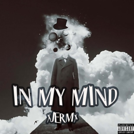 In My Mind | Boomplay Music