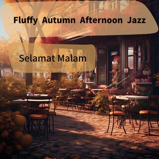 Fluffy Autumn Afternoon Jazz