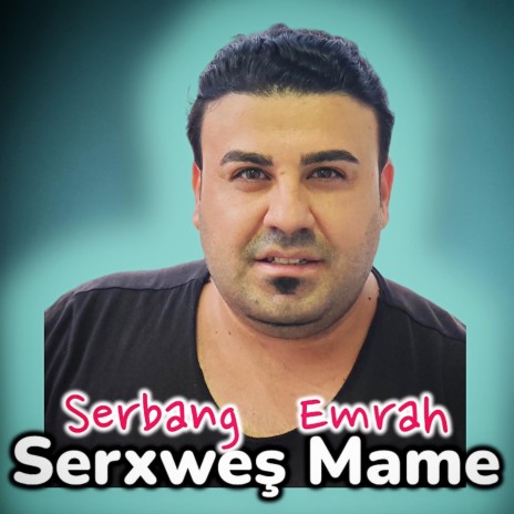 Serxes Mame | Boomplay Music