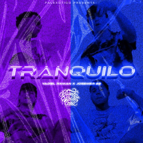 TRANQUILO ft. Josemer | Boomplay Music