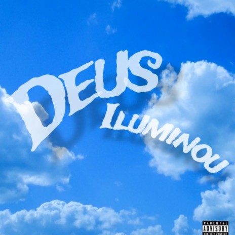 Deus Iluminou | Boomplay Music