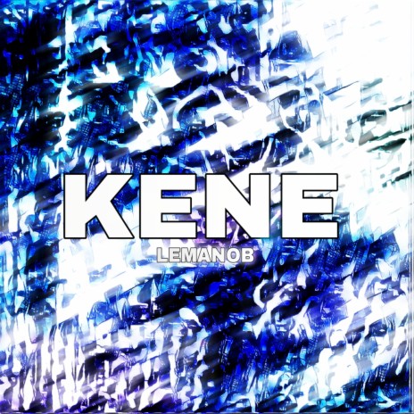 KENE | Boomplay Music