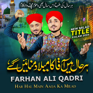 Har Hal Main Aqa Ka Milad