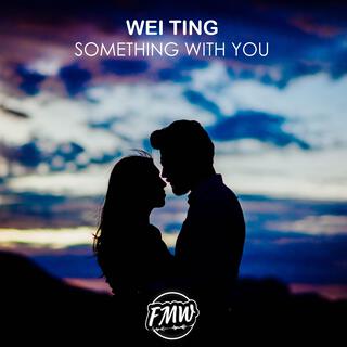 Something With You