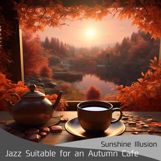 Jazz Suitable for an Autumn Cafe