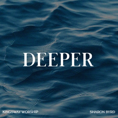 Deeper ft. Sharon Byrd | Boomplay Music