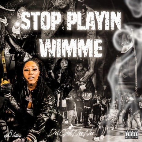 Stop Playin Wimme | Boomplay Music