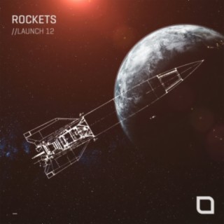 Rockets // Launch 12