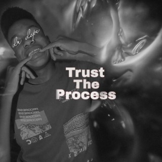 Trust the Process