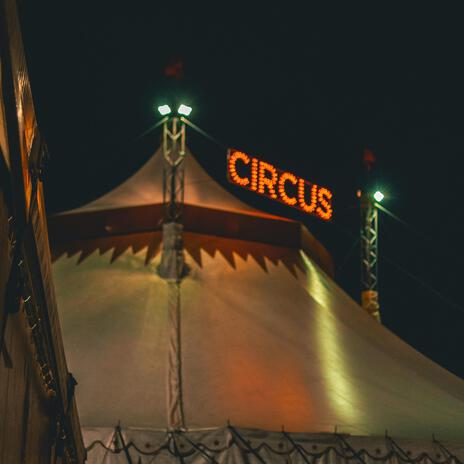 Circus | Boomplay Music