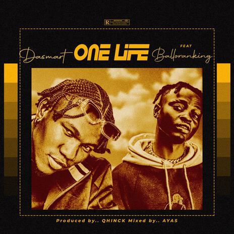 One Life ft. Balloranking | Boomplay Music