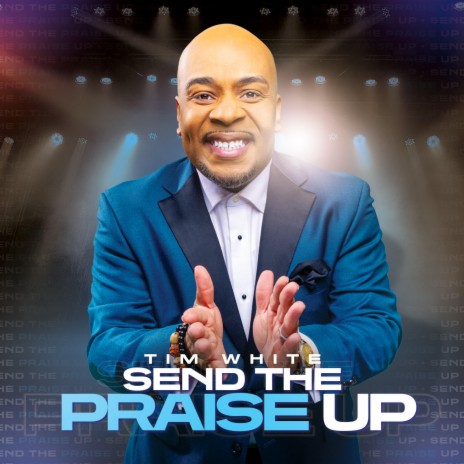 Send The Praise Up | Boomplay Music