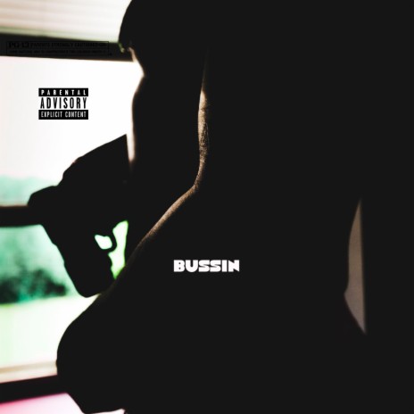 Bussin | Boomplay Music