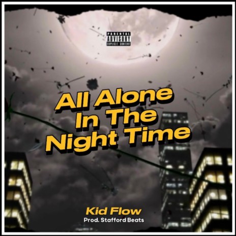 All Alone In The Night Time | Boomplay Music