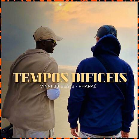 Tempos Difíceis ft. Vinni OG Beats | Boomplay Music