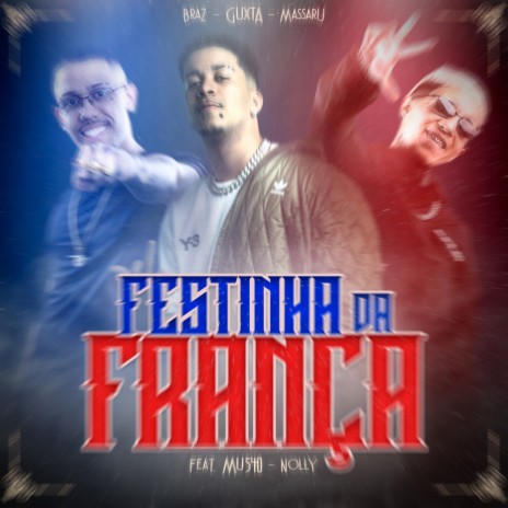 Festinha da França (Speed Remix) ft. Massaru, MC Braz, Nolly & Mu540 | Boomplay Music