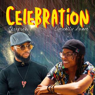 Celebration ft. Lyrically Aware lyrics | Boomplay Music