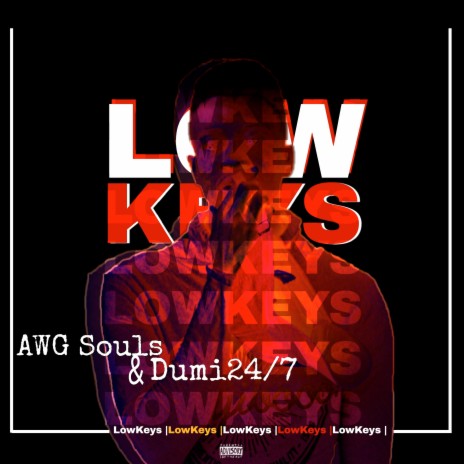 Lowkeys ft. Dumi24/7