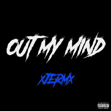 Out My Mind | Boomplay Music