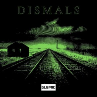 Dismals