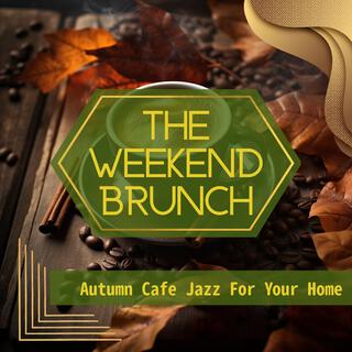 Autumn Cafe Jazz for Your Home