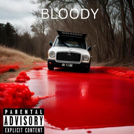 Bloody | Boomplay Music