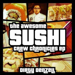 The Awesome Sushi Crew Chronicles