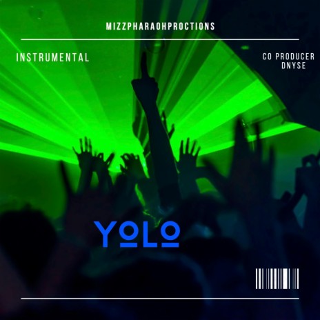 YOLO ft. D Nyse | Boomplay Music