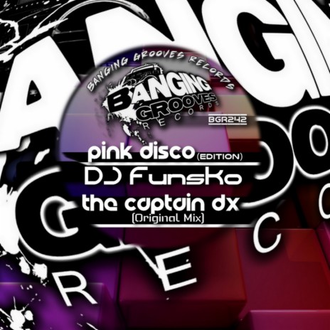 PINK DISCO - The Captain DX (Original Mix) | Boomplay Music