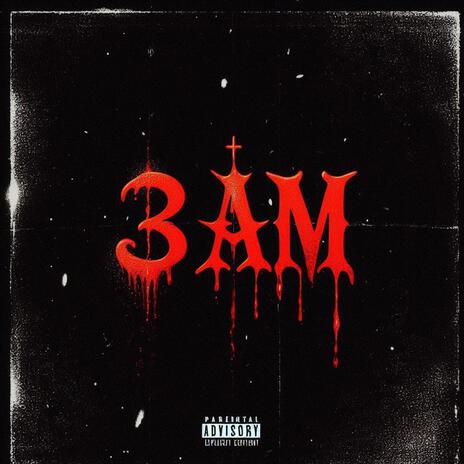 3AM | Boomplay Music