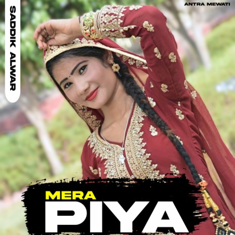 Mera Piya | Boomplay Music