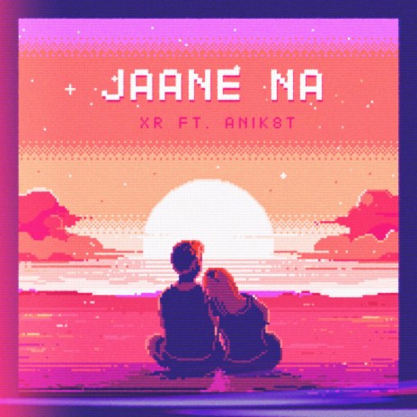 Jaane Na ft. AN1K8T | Boomplay Music
