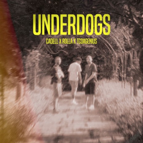 Underdogs ft. TCDAGENIUS & Cadell | Boomplay Music