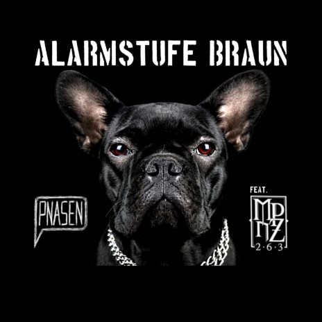 Alarmstufe Braun ft. MPnZ | Boomplay Music