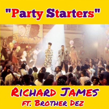 Party Starters (feat. Brother Dez) | Boomplay Music