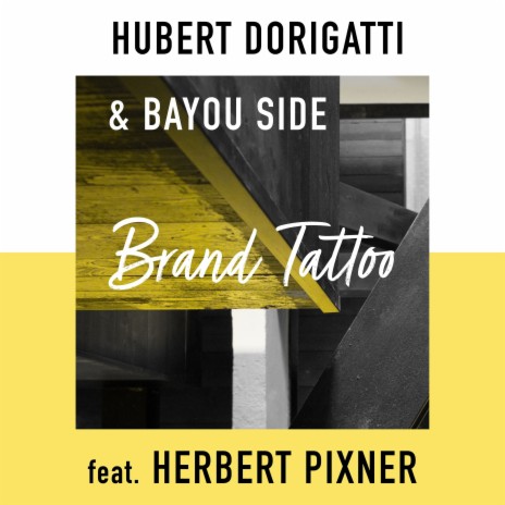 Brand Tattoo ft. Bayou Side & Herbert Pixner | Boomplay Music