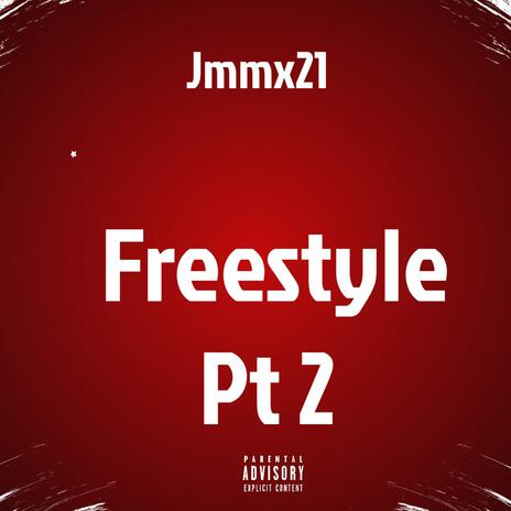 Freestyle, Pt. 2 | Boomplay Music