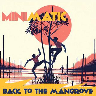 Back To The Mangrove