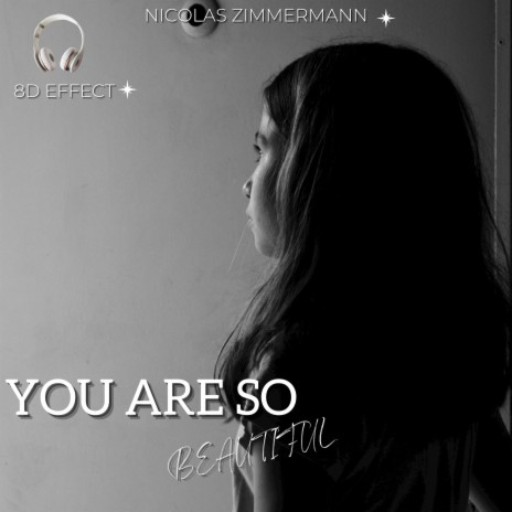 You Are So Beautiful (8D Version - Instrumental) ft. 8D Effect | Boomplay Music