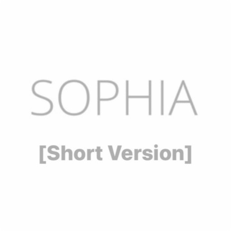 Sophia (Short Version) | Boomplay Music