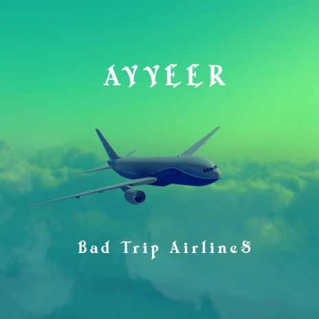 Bad Trip Airlines | Boomplay Music