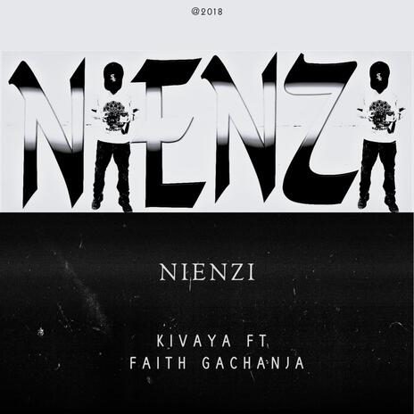 Nienzi (feat. Faith Gachanja) | Boomplay Music