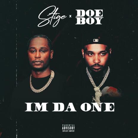 Im Da One ft. Doe Boy | Boomplay Music