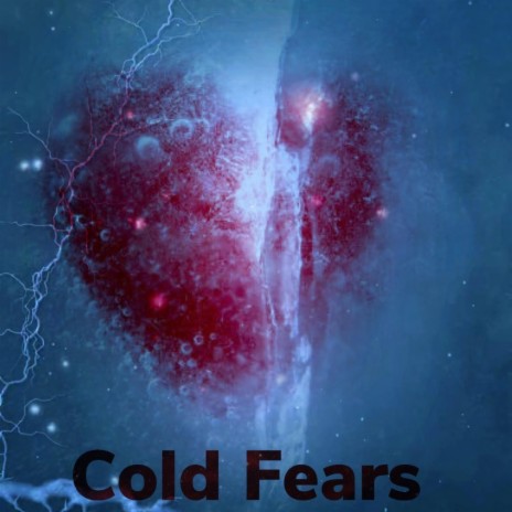 Cold Fears | Boomplay Music